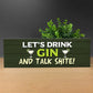 Gin Bar Sign Garden Sign Freestanding Plaque Gin Gift Home Bar