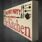 Best Party Always Happens In The Kitchen Freestanding Plaque