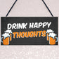 Funny Home Bar Sign DRINK HAPPY THOUGHTS Man Cave Plaque Beer