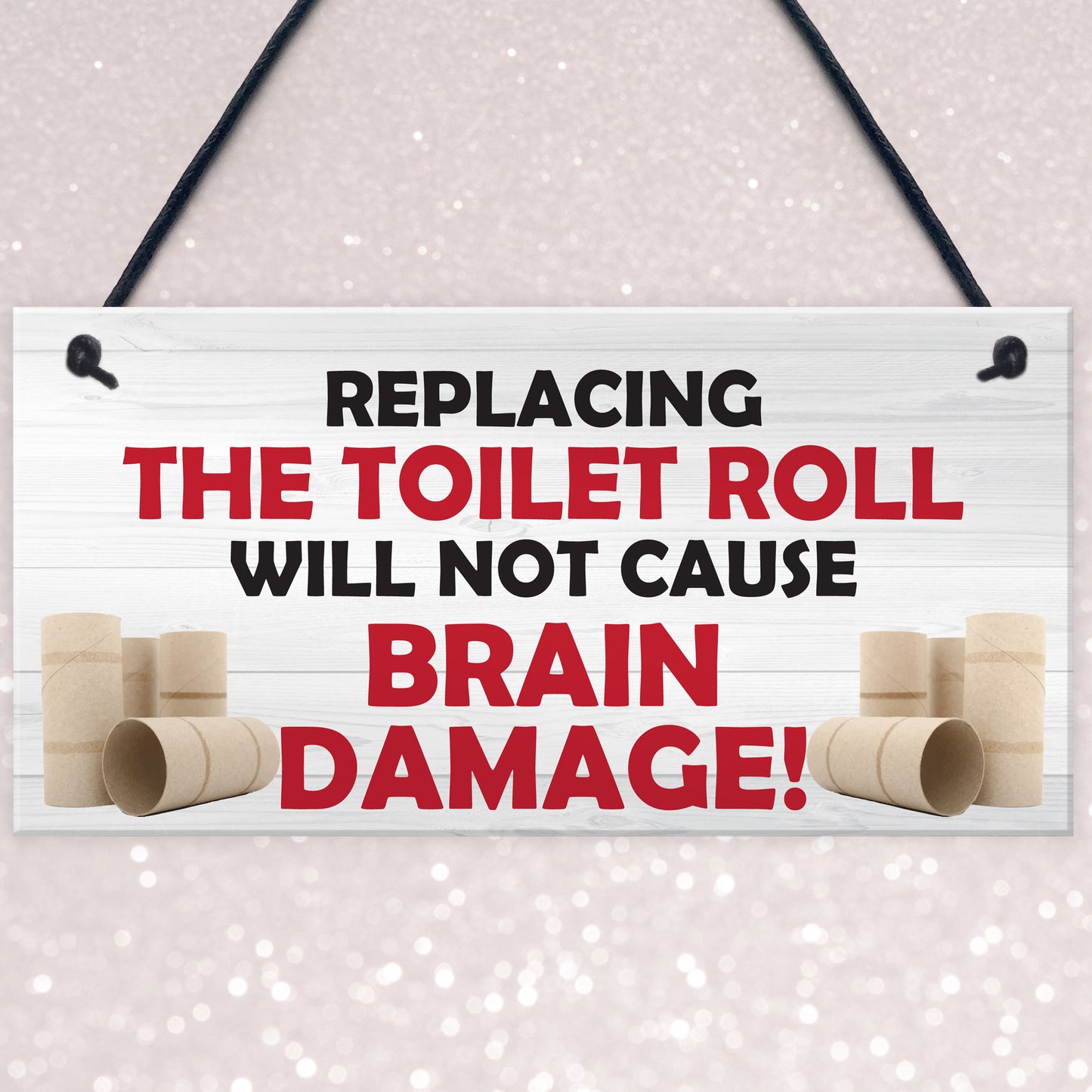 Replacing The Toilet Roll Bathroom Funny Present Hanging Plaque