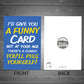 Birthday Card For Mum Dad Grandad Nan Funny Humour Card Novelty
