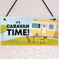 Caravan Sign Novelty Campervan Sign Caravan Lover Gift Birthday