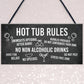Funny Hot Tub Rules Sign Perfect Hot Tub Accessories Garden Sign