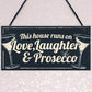 Fun Laughter Prosecco Kitchen Plaque Alcohol Home Bar Sign Gift