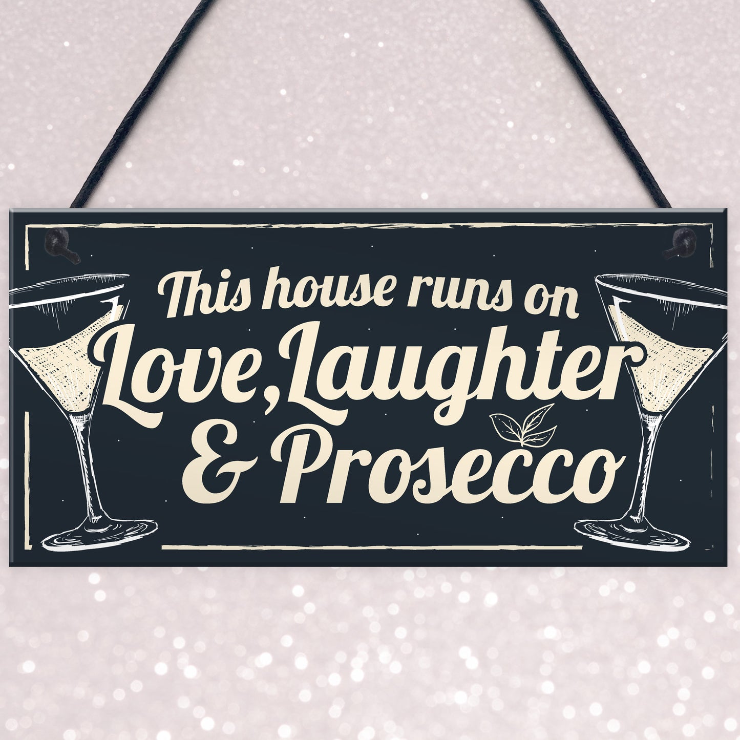 Fun Laughter Prosecco Kitchen Plaque Alcohol Home Bar Sign Gift