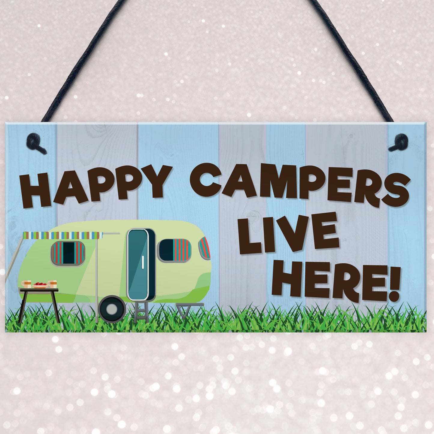 Happy Campers Live Here Caravan Hanging Plaque Holiday Sign Gift