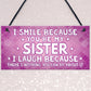 Funny Sister Plaque Gift For Sister Sign Funny Gift For Her