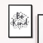 BE KIND White Grey Nursery Prints / Wall Art For Nursery