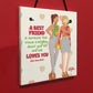 Best Friend Still Loves You Hanging Friendship Sign Love Gifts