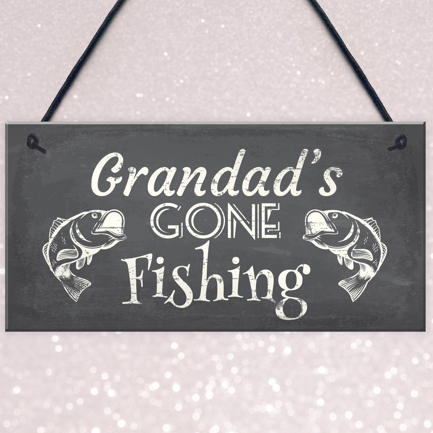 Grandad's Gone Fishing Dad Fisherman Grandad Hanging Wall