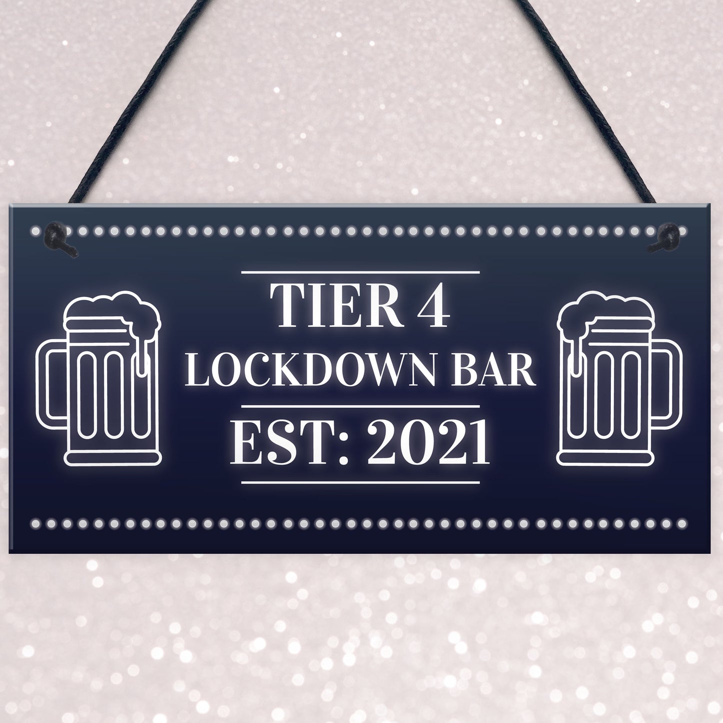 TIER 4 Lockdown Bar Sign HOME BAR Man Cave Bar Pub Plaque