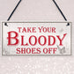 Bloody Shoes Funny Vintage Remove Shoes Present Hanging Plaque