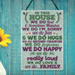 In This House We Do Family Wall Art Sign Plaque Mum Dad Birthday