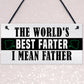 Funny Fathers Day Sign BEST FARTER Novelty Gift For Dad Birthday