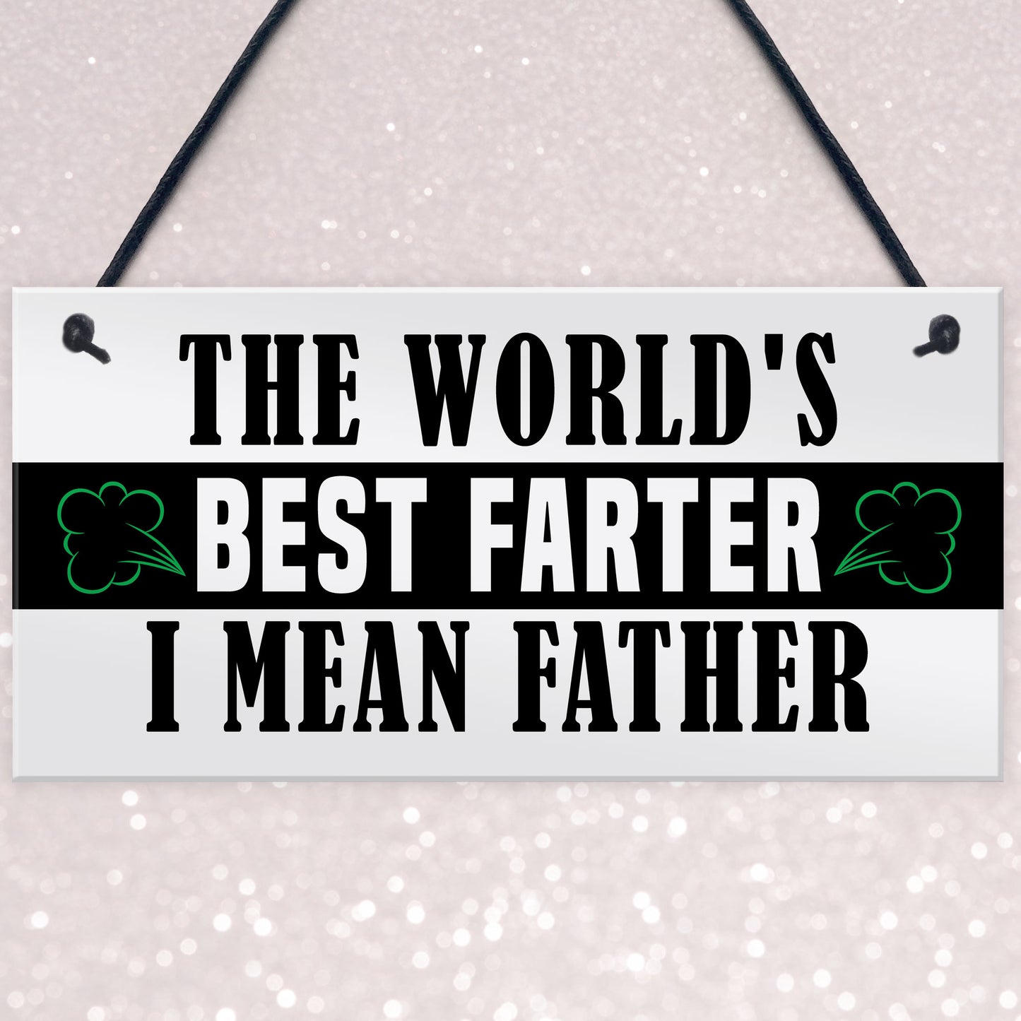 Funny Fathers Day Sign BEST FARTER Novelty Gift For Dad Birthday