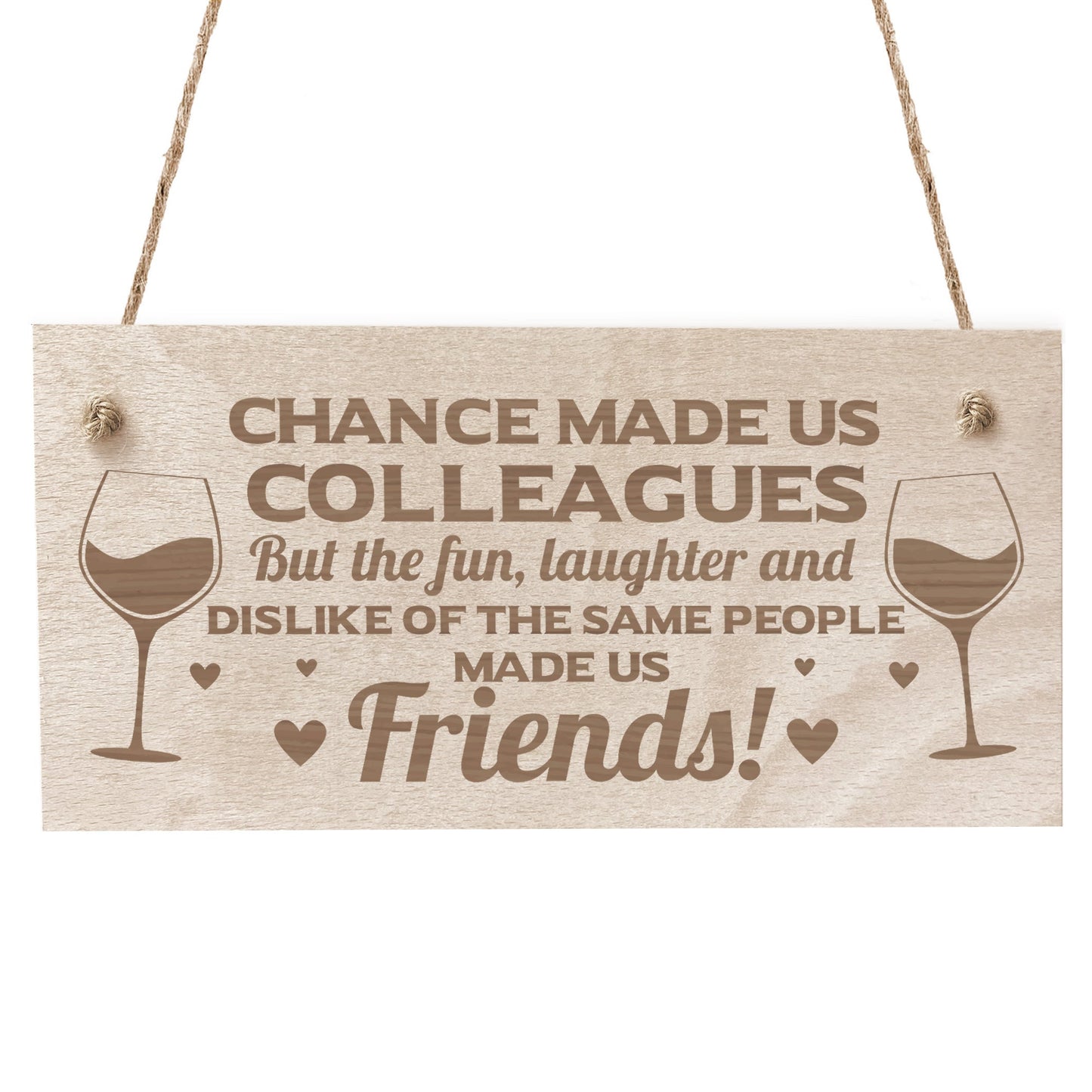 Chance Made Us Colleagues Gift Wooden Sign Colleague Birthday