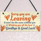 Sorry You're Leaving Boss Friend Colleagues Leaving Job Plaque