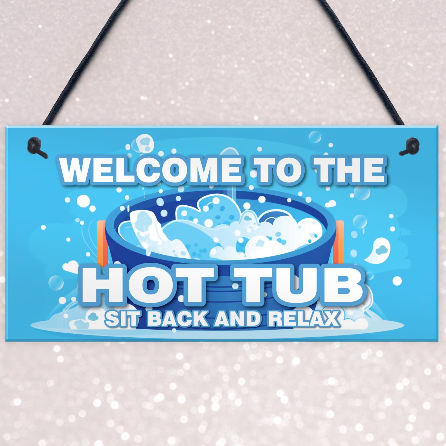 Hot Tub Signs And Plaques For Garden Summerhouse Shed Sit Back