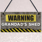 Warning Grandads Shed Hanging Garden Garage Plaque Sign