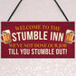 Stumble Inn Garden Bar Hanging Sign Alcohol Man Cave Beer Gin