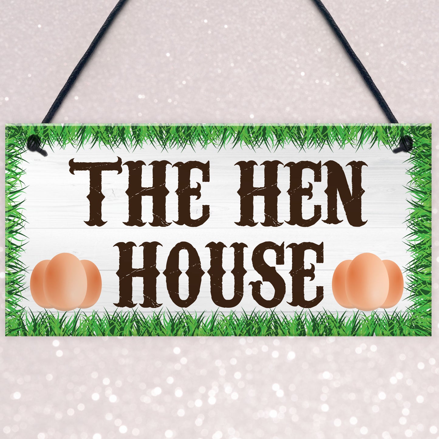The Hen House Garden House Hanging Plaque