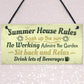 Summer House Rules Novelty Hanging Plaque Garden Shed Sign