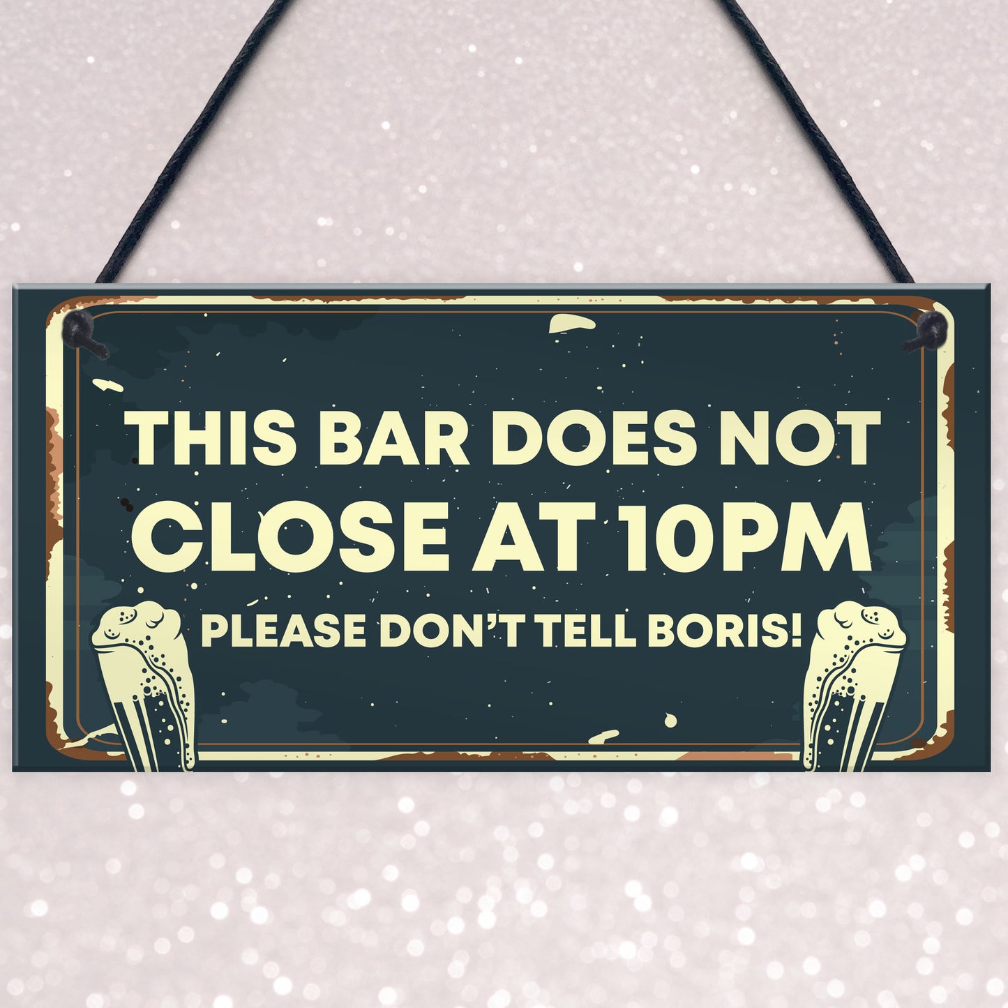 Novelty Bar Sign DOES NOT CLOSE AT 10PM Bar Pub Garden Sign