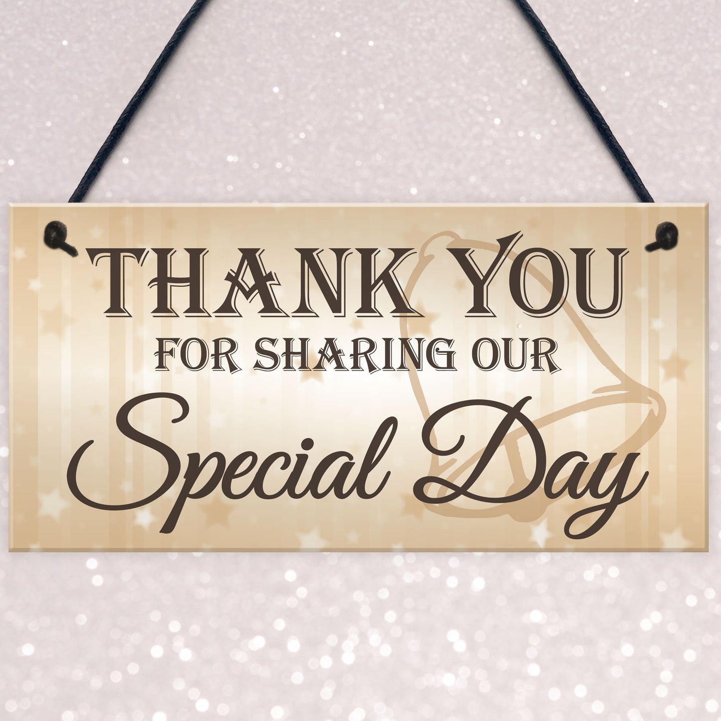 Thank You Sharing Our Special Day Hanging Wedding Plaque Gift