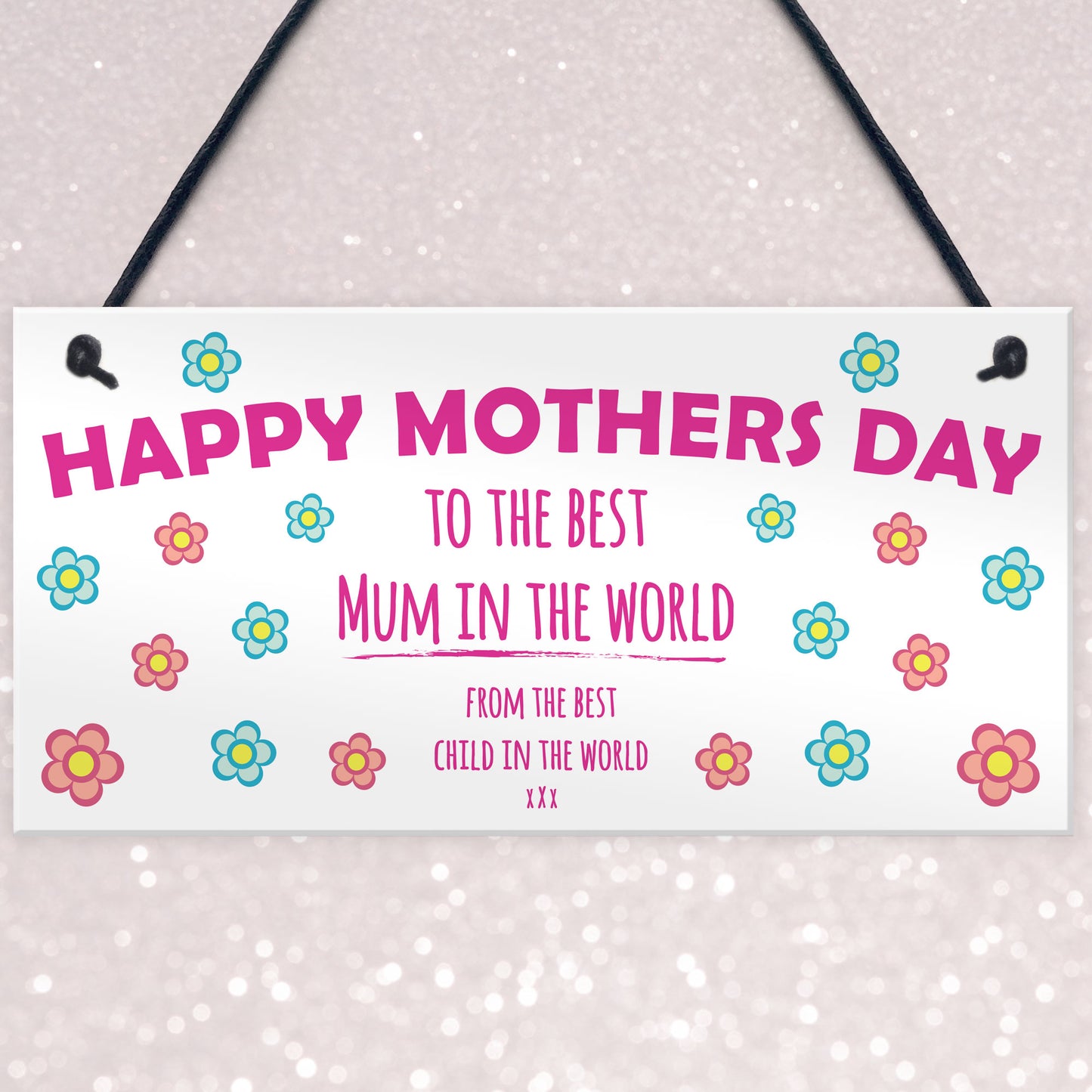 Mothers Day Best Mum in the World Cheeky Funny Gift Sign