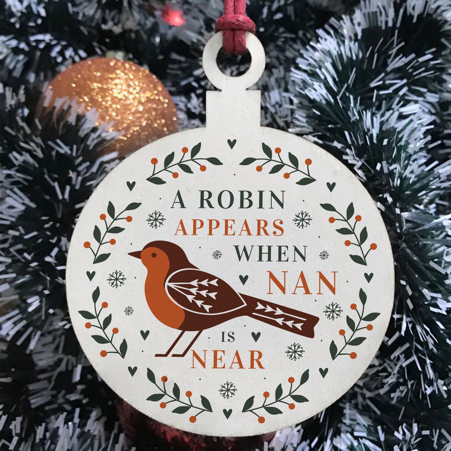 A Robin Appears Nan Memorial Bauble Wooden Tree Decoration