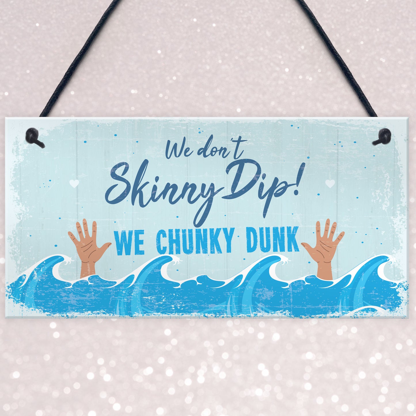 Funny Chunky Dunk Hot Tub Sign Hanging Garden Summer House