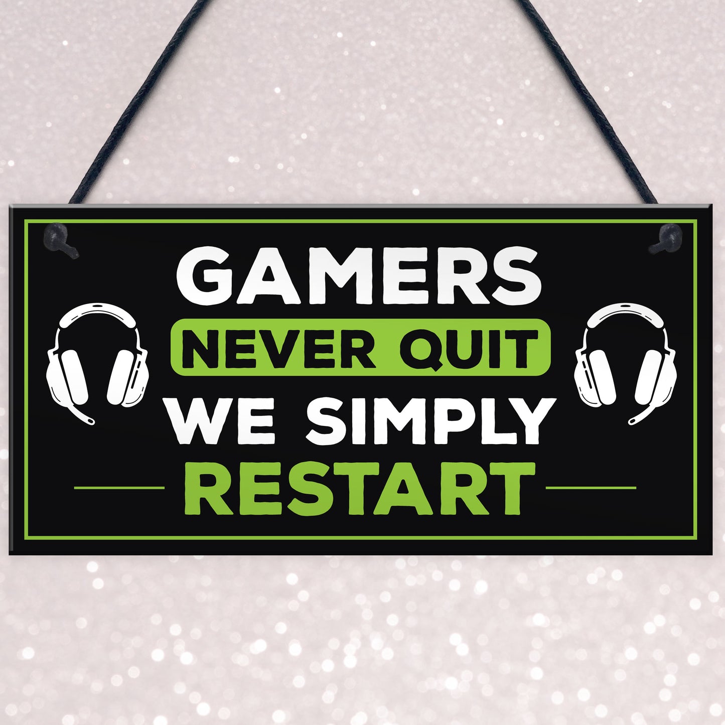 Gamers Never Quite Novelty Gaming Decor Sign For Games Room