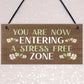 Garden Sign Hanging Wall Sign STRESS FREE ZONE Sign