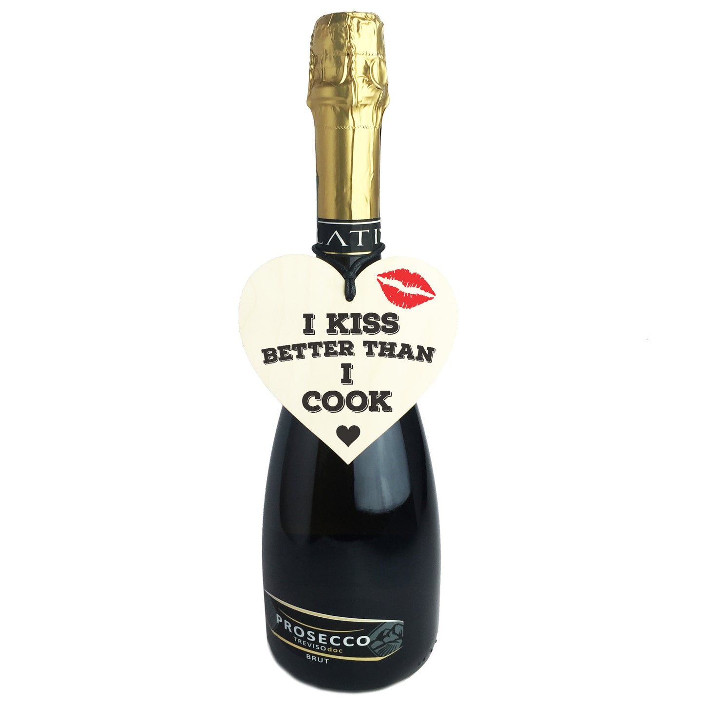 I Kiss Better Than I Cook Novelty Wooden Hanging Heart