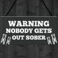 Funny WARNING Sign For Bar Home Bar Pub Hanging Wall Door Sign