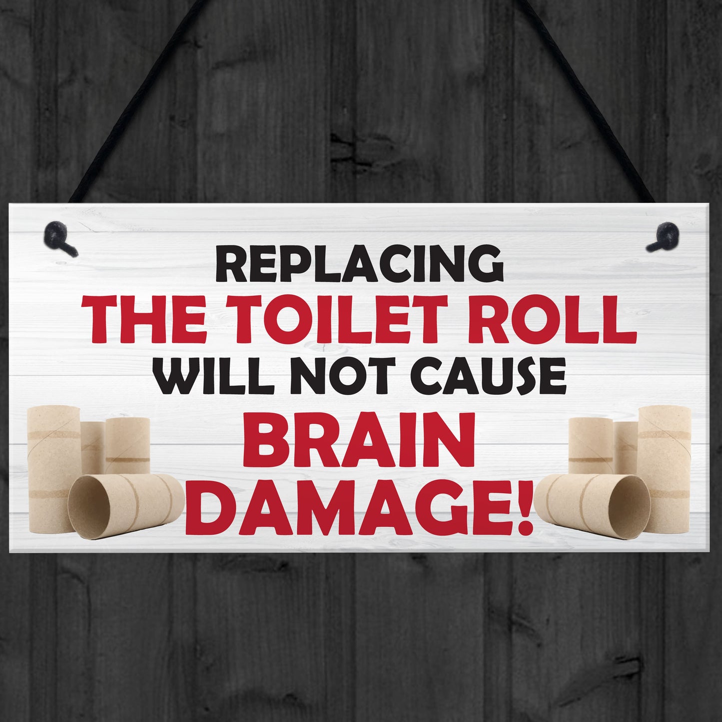 Replacing The Toilet Roll Bathroom Funny Present Hanging Plaque