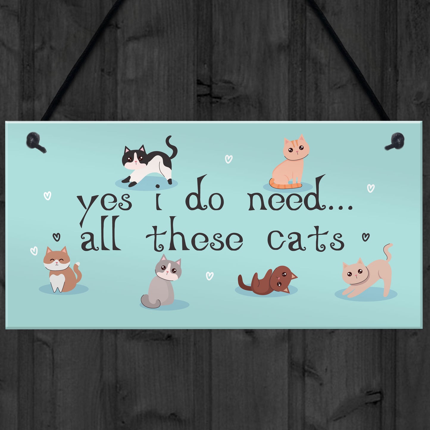 Cat Sign for Your Home Yes I Do Need All These Cats Perfect