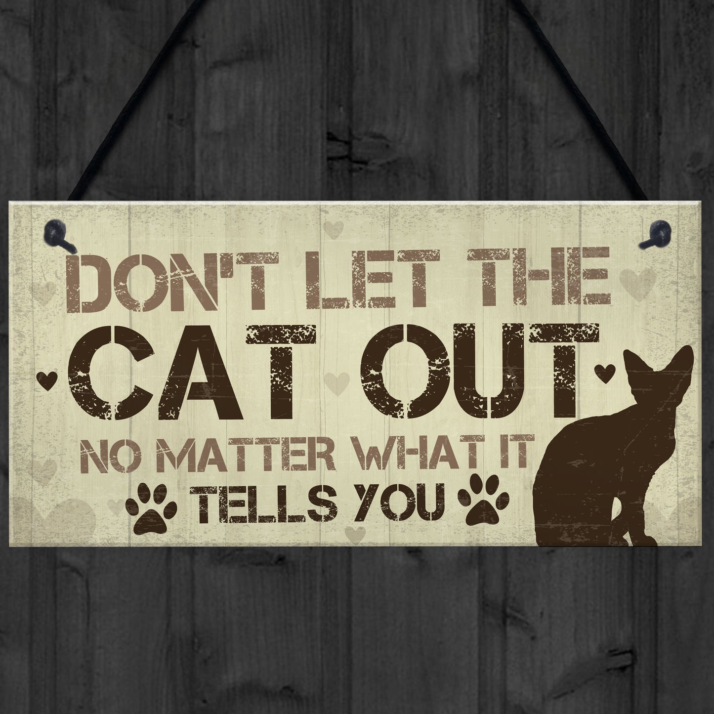 Dont Let The Cat Out Sign Funny Cat Signs Cat Signs For Home