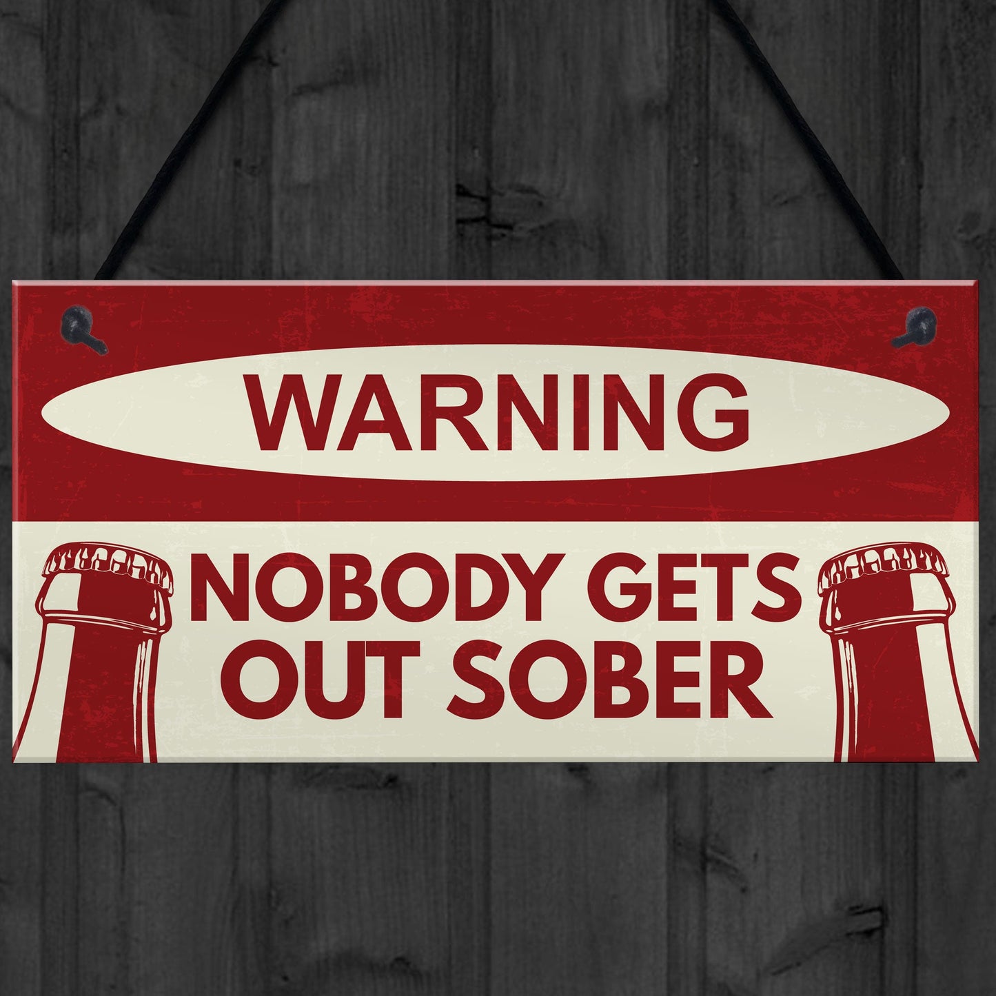 Nobody Gets Out Sober Sign Funny Bar Sign For Home Man Cave Pub
