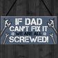 Dad Fix It Screwed Man Cave Garage Shed Sign Funny Dad Birthday