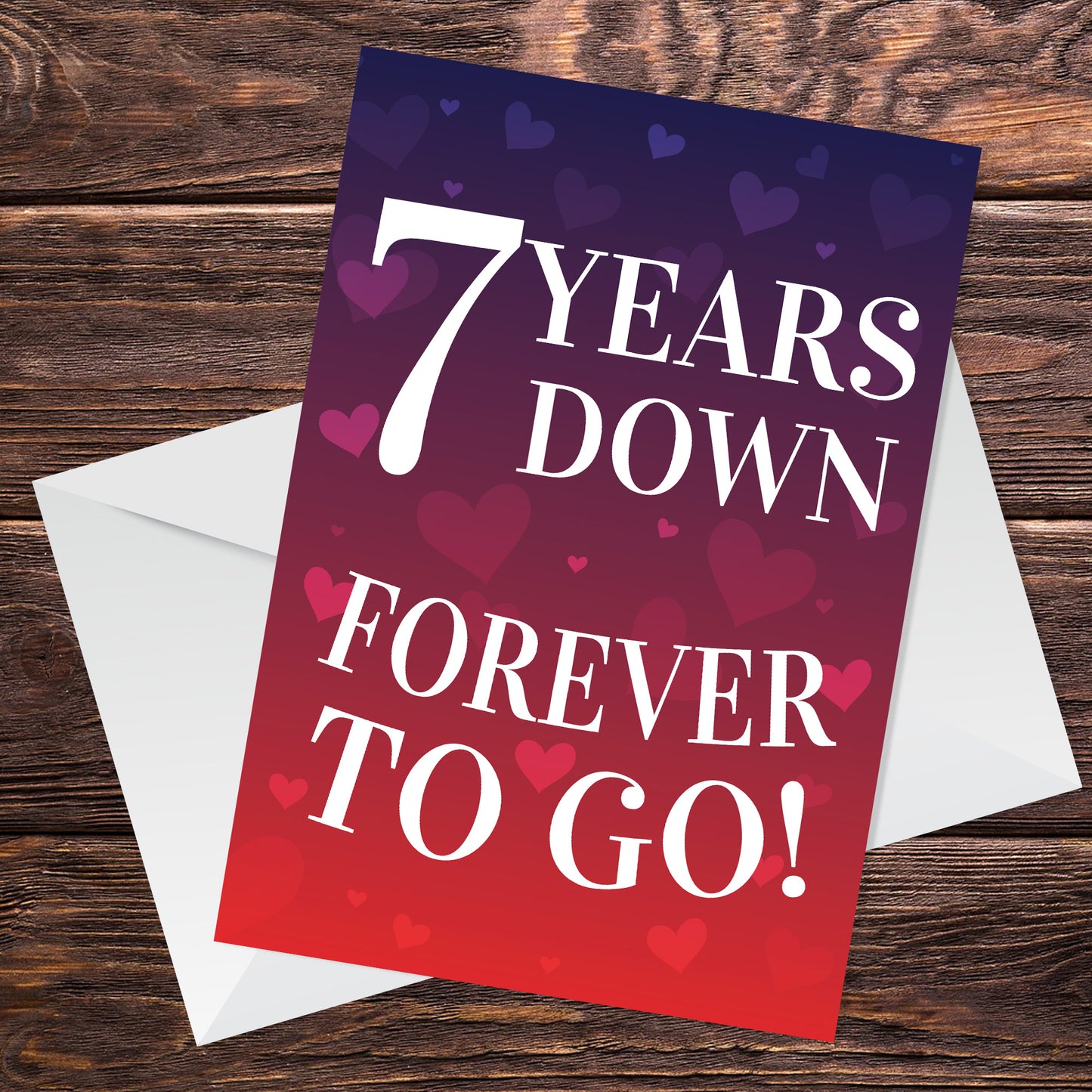 7 Years Down Forever To Go 7th Anniversary Card For Him Her