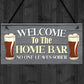 Funny HOME BAR Signs And Plaques Novelty Bar Sign Garden Sign