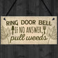Funny Ring The Door Bell Wall Door Gate Sign Garden Shed Gift