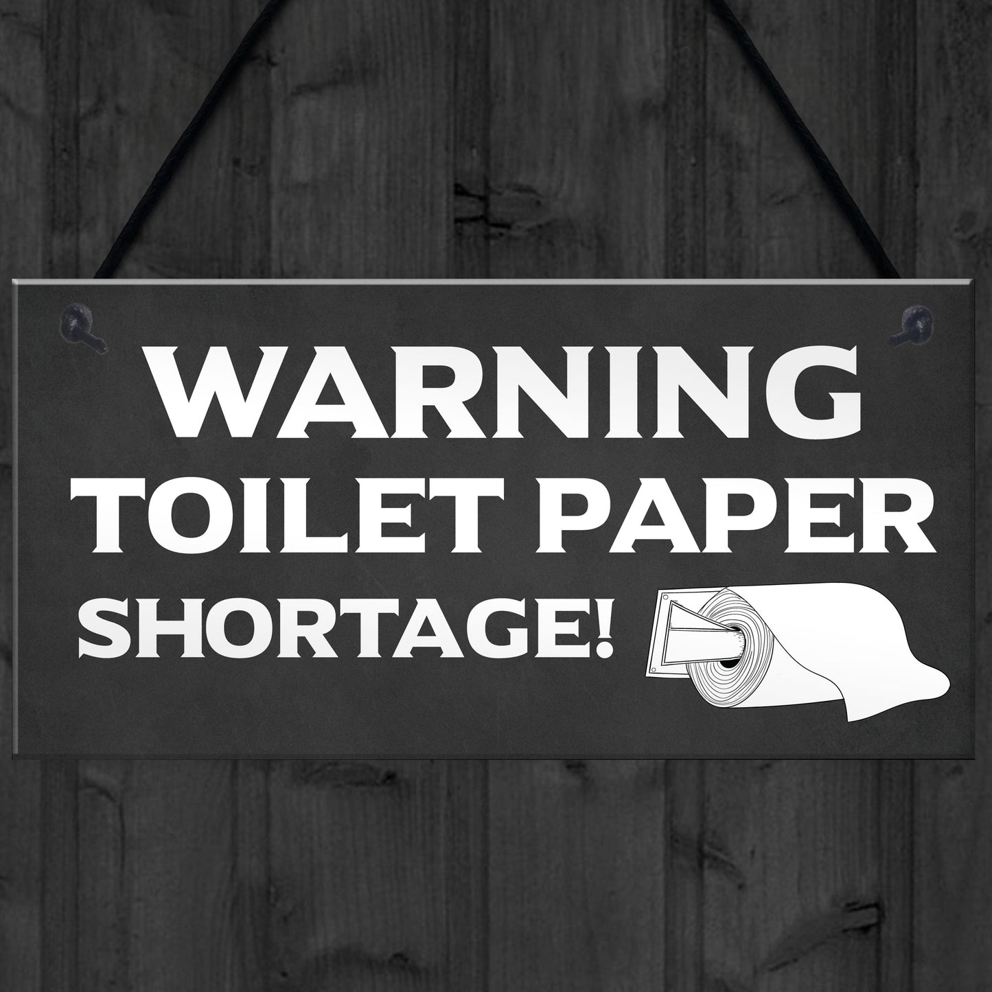 FUNNY Toilet Sign WARNING TOILET PAPER SHORTAGE Lockdown