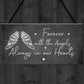 Always In Our Hearts Memorial Garden Plaque Shed Mum Nan Dad