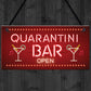 Novelty Home Bar Signs QUARANTINE Gifts For Man Cave Bar Signs