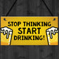 Joke Funny Home Bar Sign Hanging Wall Plaque Man Cave Shed Sign