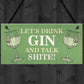 Funny Drink Gin Shabby Home Bar Sign Gin Sign Gin Gift Garden