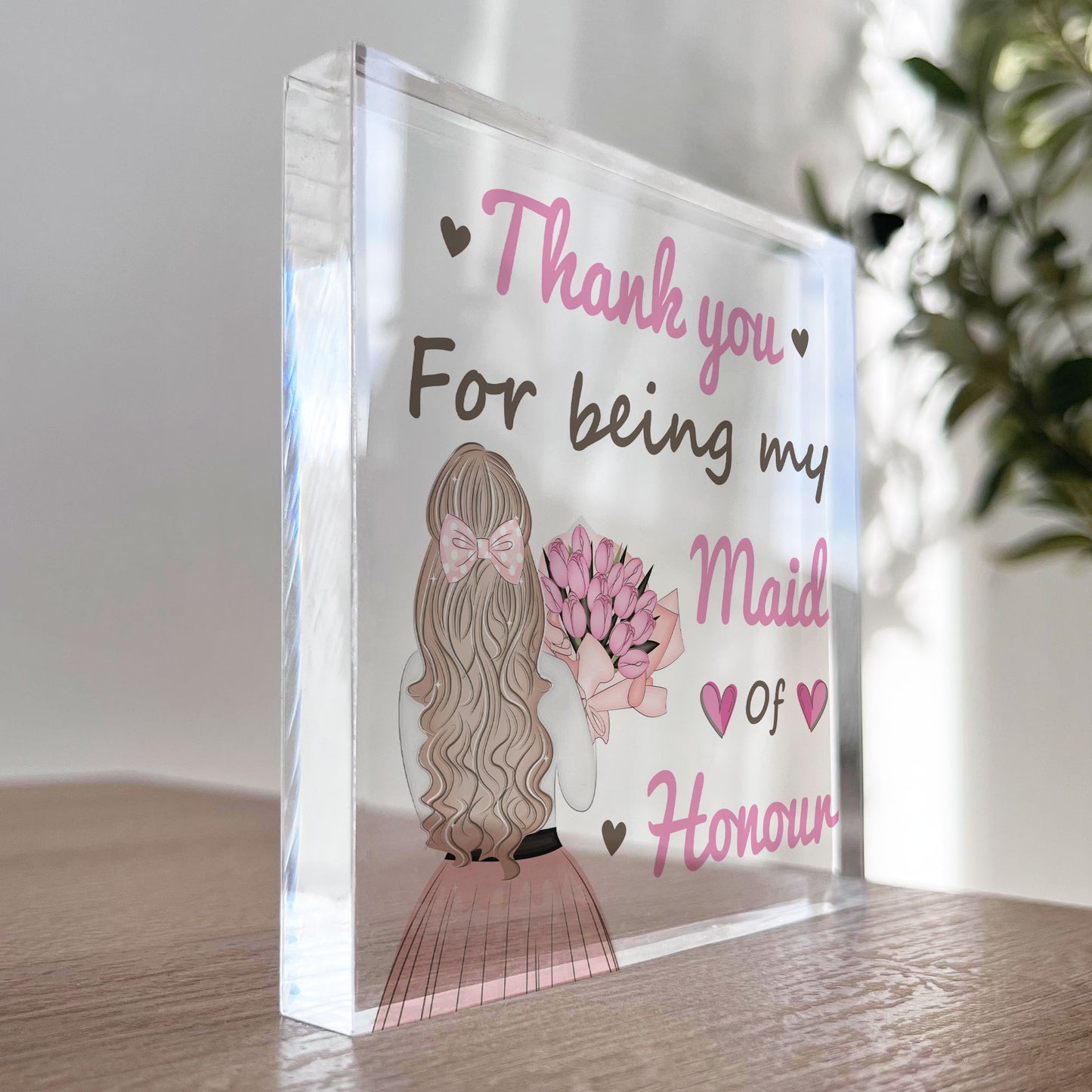 Thank You For Being My Maid Of Honour Gift Acrylic Block