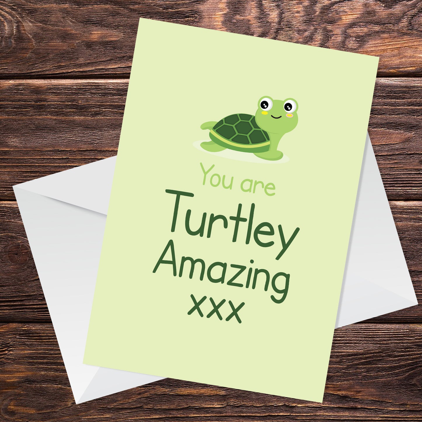 You Are Turtley Amazing Card For Him Her Funny Card For Men